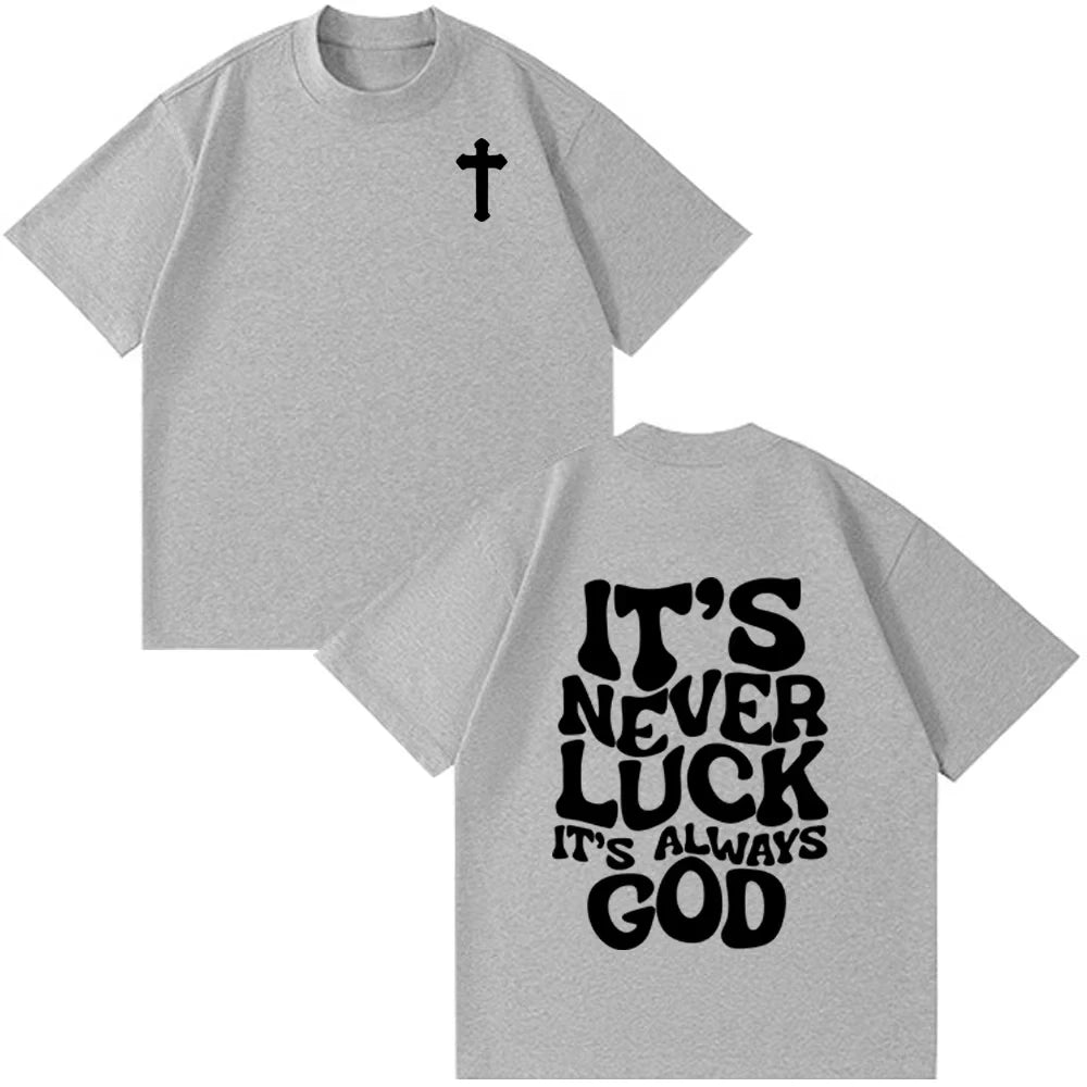It's Always God T-Shirt