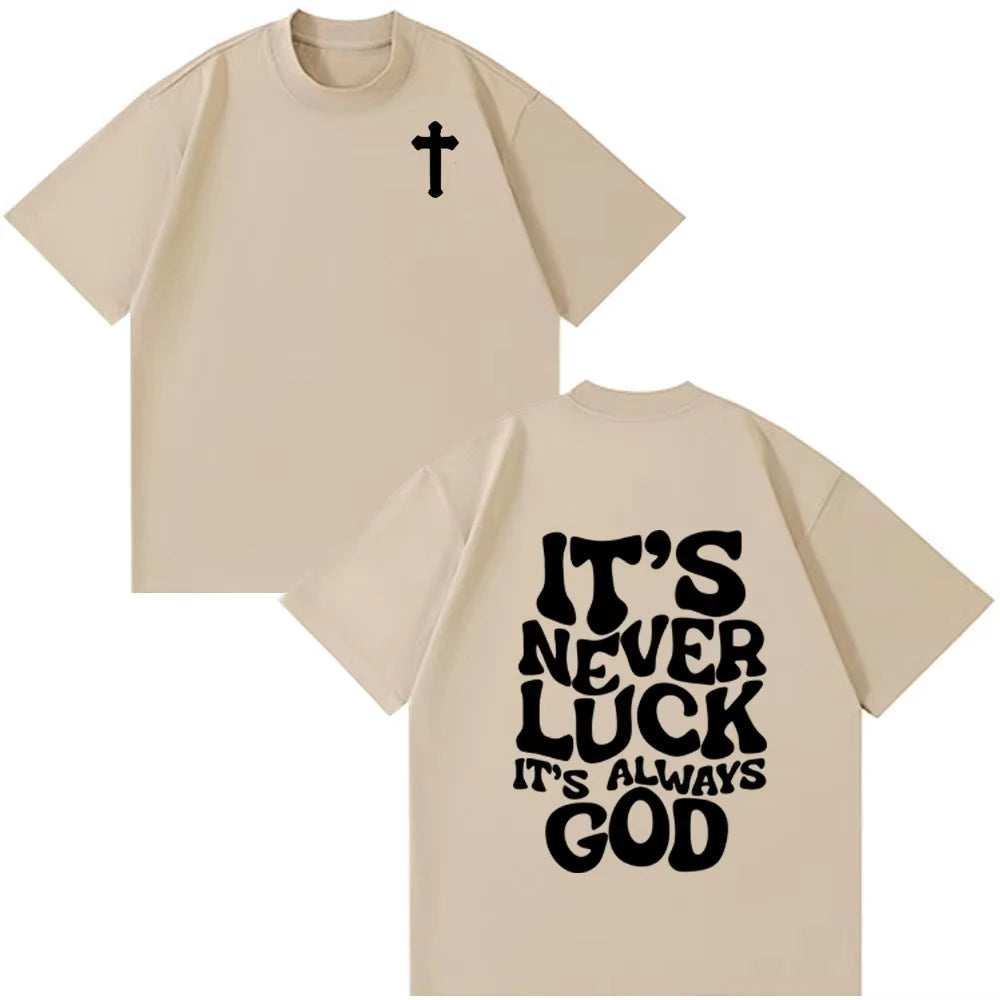 It's Always God T-Shirt