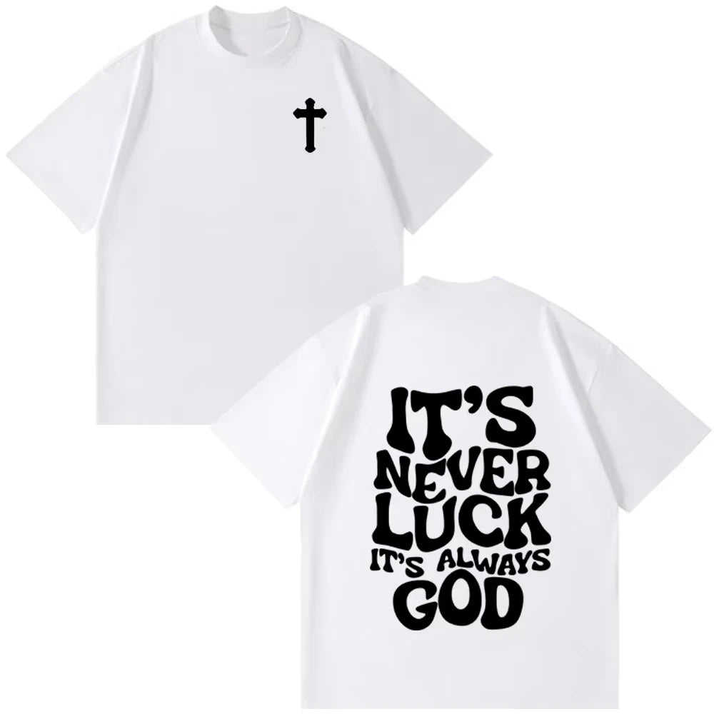It's Always God T-Shirt