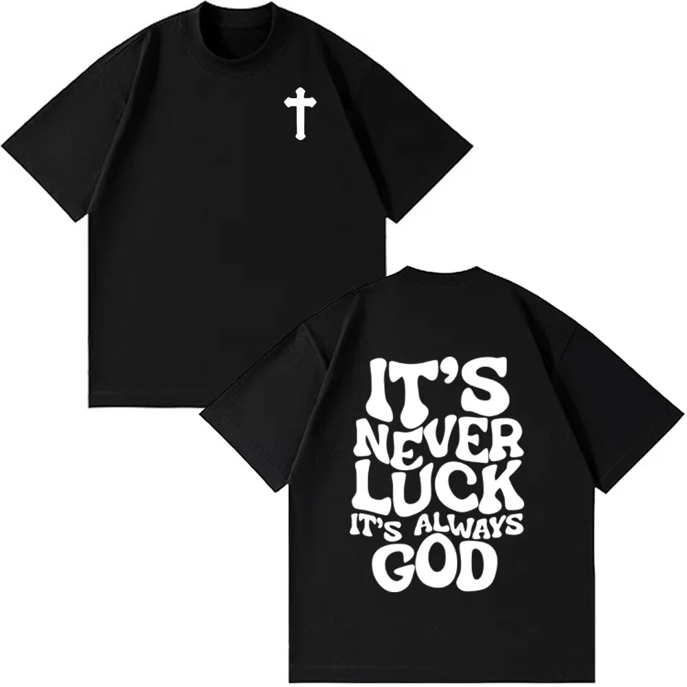 It's Always God T-Shirt